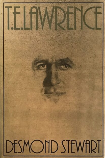 Desmond Stewart: T.E. Lawrence, 1977