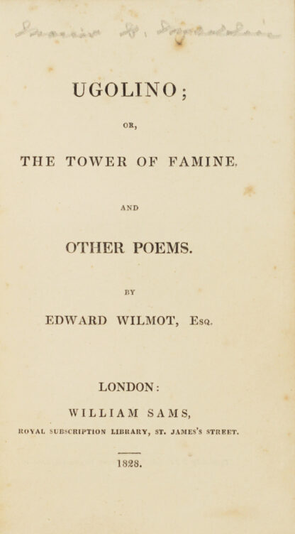 Edward Wilmot: Ugolino … And Other Poems, 1828