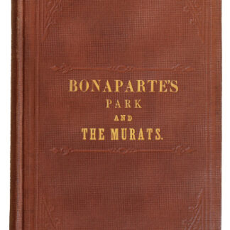 E.M. Woodward: Bonaparte’s Park, and the Murats, 1879 - first edition