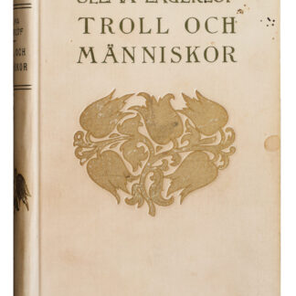 Selma Lagerlöf: Troll och människor, 1915 - first edition, inscribed