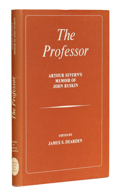 John Ruskin - James S. Dearden, ed.: The Professor..., 1967