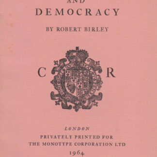 Sir Robert Birley: Printing and Democracy, 1964
